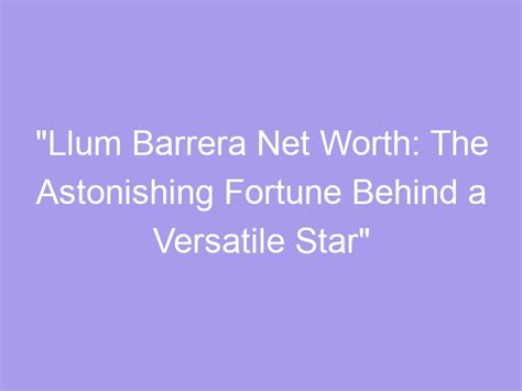  Carmela: A Versatile Star with an Impressive Fortunate