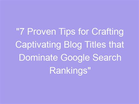 10 Techniques for Crafting Captivating Blog Posts