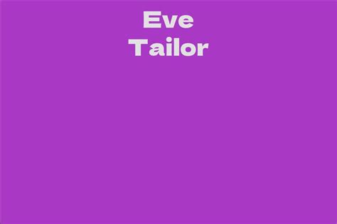 A Look Into Eve Tailor's Filmography