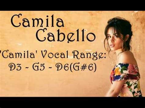 A Voice to Remember: Exploring Camila's Unique Vocal Range