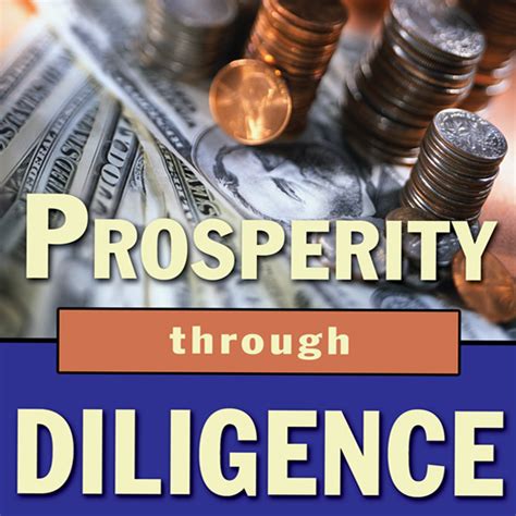 Accrued Prosperity: A Reflection of Diligence