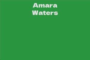 Amara Waters: A Comprehensive Biography