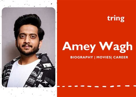 Amey Wagh: A Rising Star in the Entertainment Industry