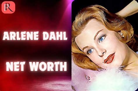 Arlene Dahl's Financial Success Beyond her Acting Career