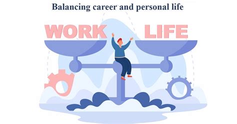 Balancing Career and Personal Life