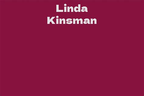 Behind the Earnings: Understanding Linda Kinsman's Financial Standing