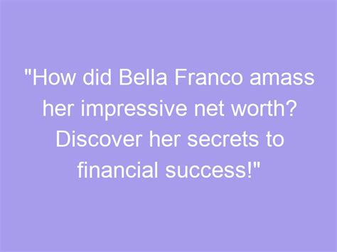 Bella Tion's Financial Success