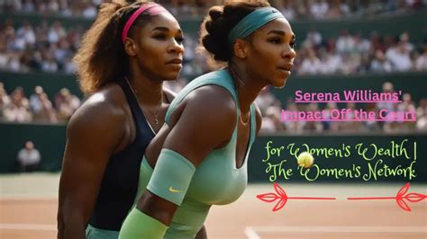 Beyond the Tennis Court: Serena Williams' Impact on Society