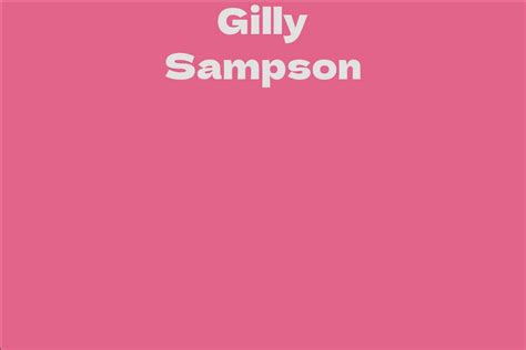 Biographical Journey of Gilly Sampson