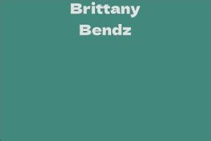 Biography of Brittany Bendz: From Childhood to Stardom