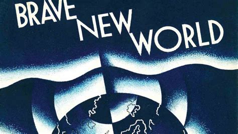 Brave New World: A Dystopian Masterpiece