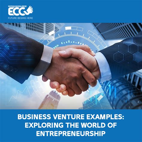 Business Ventures and Entrepreneurial Pursuits