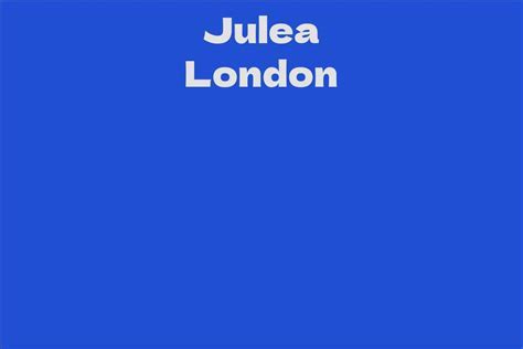 Career Milestones and Breakthroughs of Julea London