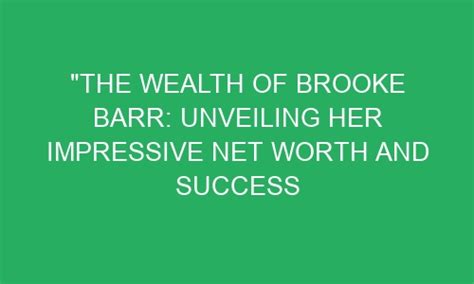 Counting the Coins: Brooke West's Impressive Wealth