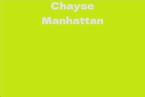 Counting the Dollars: Unveiling Chayse Manhattan's Financial Worth