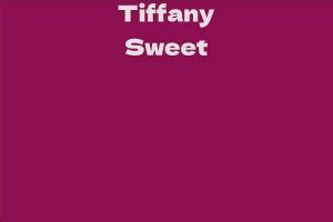 Counting the Zeroes: Exploring Tiffany Sweet's Net Worth