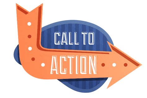 Crafting Clear and Succinct Calls to Action: Directing Users to Take Action