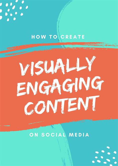 Create Engaging and Shareable Visual Content