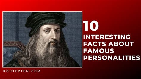 Discover Intriguing Details about Renowned Personalities