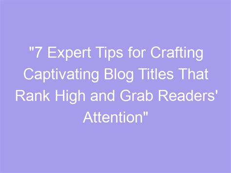 Discover the 10 Secrets to Crafting Captivating Blog Content