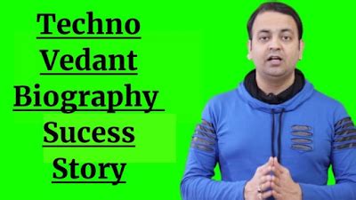 Discover the Story behind Techno Vedant: Informative Insights into His Background, Age, and Physical Attributes