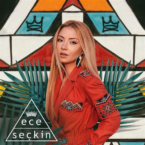 Ece Seckin: A Rising Star in the Music Industry