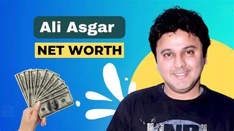Evaluating Asgar Ali Sayed's Net Worth and Financial Success