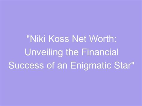 Financial Achievement of the Enigmatic Goddess