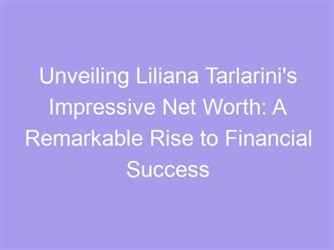 Financial Success of Liana Marie