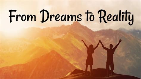 From Dreams to Reality: Uncovering the Path to Success
