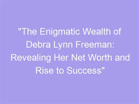 From Frugality to Wealth: The Inspirational Journey of Debra Lynn's Financial Success