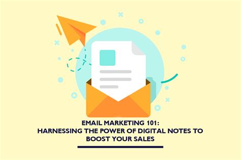 Harnessing the Power of Email Marketing to Boost Sales and Enhance Engagement