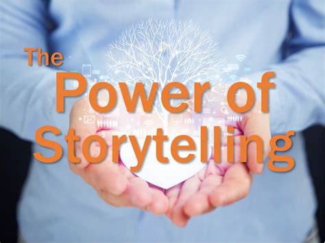 Incorporate the Power of Storytelling