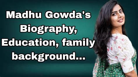 Life of Madhu Gowda: Early Years and Background