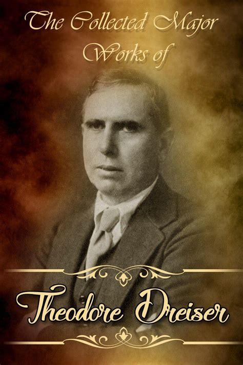 Major Works by Theodore Dreiser