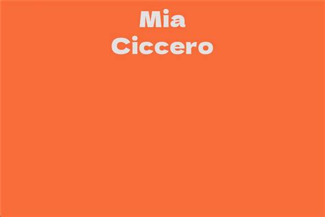 Mia Ciccero: A Rising Star in the Entertainment Industry