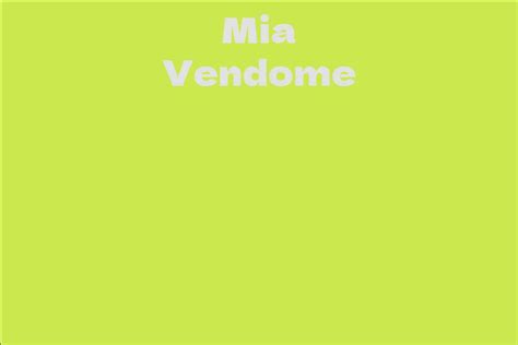 Mia Vendome: The Rising Star in the Entertainment Industry