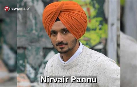 Nirvair Pannu: A Rising Star in the Music Industry