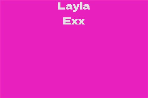 Rising Star: Layla Exx's Journey in the Entertainment Industry