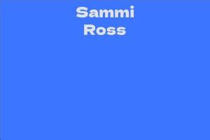 Rising to Fame: Sammi Ross's Career