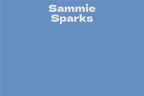 Sammie Sparks' Net Worth: A Story of Success and Financial Independence