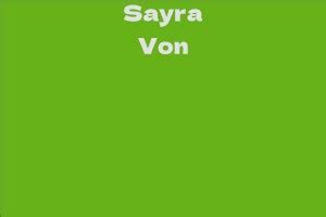Sayra Von: The Journey to Achieving Success