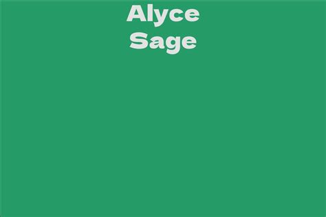 The Ascendancy of Alyce Sage's Financial Worth