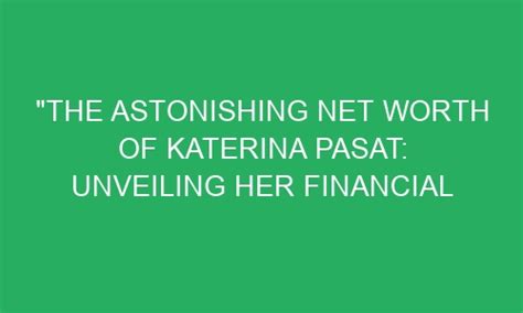 The Evolution of Katerina Kay's Financial Success