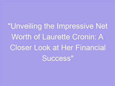 The Financial Aspect: Lissa Hope's Impressive Net Worth
