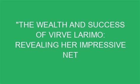 The Financial Success of Anjeline Goddess: Revealing Her Impressive Wealth