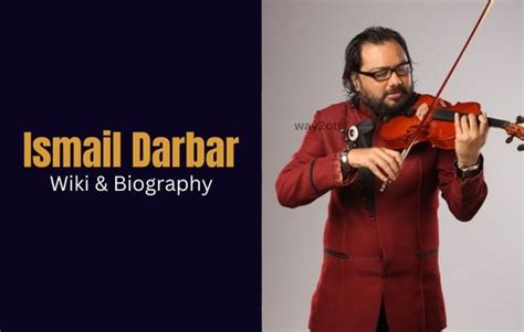 The Height of Achievement: Ismail Darbar's Rise to Prominence