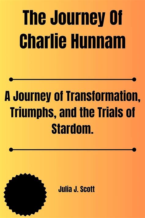 The Journey to Stardom: Trials and Triumphs