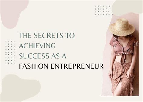 The Power of Entrepreneurship: Achieving Success in the Fashion Industry