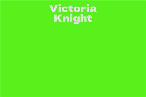 The Wealth of Victoria Knight: Exploring Her Financial Status